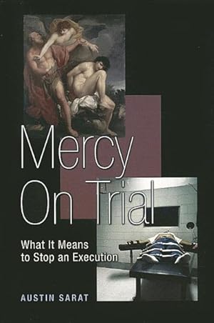 Image du vendeur pour Mercy on Trial : What It Means to Stop an Execution mis en vente par GreatBookPricesUK