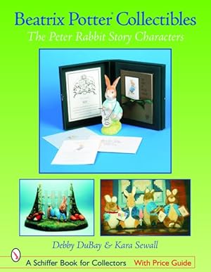 Imagen del vendedor de Beatrix Potter Collectibles : The Peter Rabbit Story Characters a la venta por GreatBookPricesUK