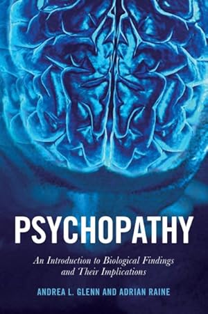 Bild des Verkufers fr Psychopathy : An Introduction to Biological Findings and Their Implications zum Verkauf von GreatBookPricesUK