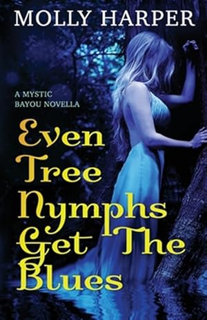 Seller image for Even Tree Nymphs Get the Blues for sale by GreatBookPrices