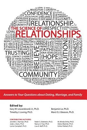Seller image for Science of Relationships : Answers to Your Questions About Dating, Marriage, and Family for sale by GreatBookPricesUK