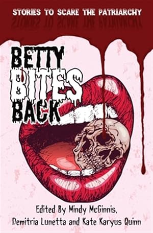Bild des Verkufers fr Betty Bites Back: Stories to Scare the Patriarchy zum Verkauf von GreatBookPricesUK