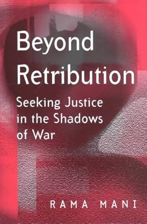 Imagen del vendedor de Beyond Retribution : Seeking Justice in the Shadows of War a la venta por GreatBookPricesUK