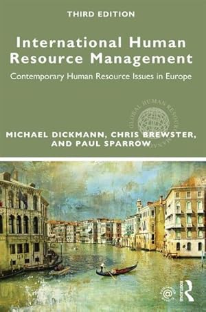 Immagine del venditore per International Human Resource Management : Contemporary HR Issues in Europe venduto da GreatBookPricesUK