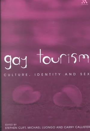 Bild des Verkufers fr Gay Tourism : Culture, Identity, and Sex zum Verkauf von GreatBookPricesUK