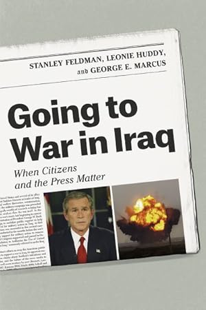 Bild des Verkufers fr Going to War in Iraq : When Citizens and the Press Matter zum Verkauf von GreatBookPricesUK