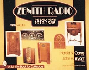 Bild des Verkufers fr Zenith Radio : The Early Years : 1919-1935 zum Verkauf von GreatBookPricesUK