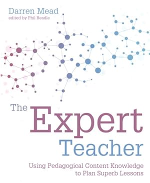 Seller image for Expert Teacher : Using Pedagogical Content Knowledge to Plan Superb Lessons for sale by GreatBookPricesUK