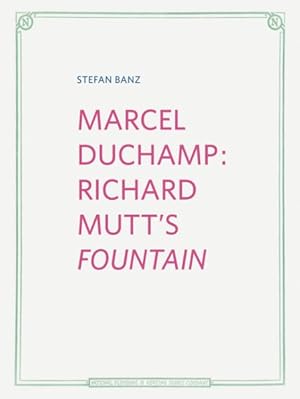 Bild des Verkufers fr Marcel Duchamp : Richard Mutt's Fountain zum Verkauf von GreatBookPricesUK