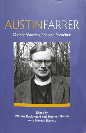 Immagine del venditore per Austin Farrer : Oxford Warden, Scholar, Preacher venduto da GreatBookPricesUK