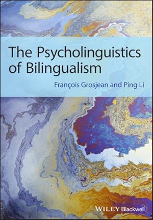 Image du vendeur pour Psycholinguistics of Bilingualism mis en vente par GreatBookPricesUK