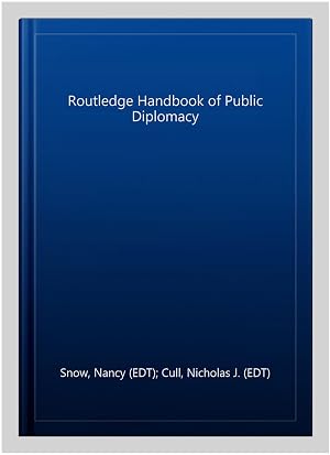 Immagine del venditore per Routledge Handbook of Public Diplomacy venduto da GreatBookPricesUK