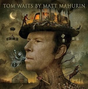 Image du vendeur pour Tom Waits by Matt Mahurin mis en vente par GreatBookPricesUK