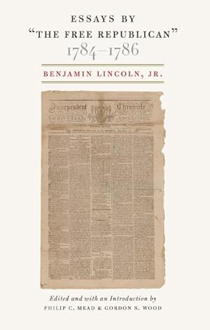 Imagen del vendedor de Essays by the Free Republican 1784-1786 a la venta por GreatBookPricesUK