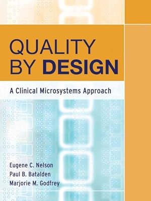 Bild des Verkufers fr Quality By Design : A Clinical Microsystems Approach zum Verkauf von GreatBookPricesUK