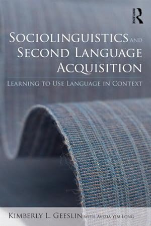 Imagen del vendedor de Sociolinguistics and Second Language Acquisition : Learning to Use Language in Context a la venta por GreatBookPricesUK