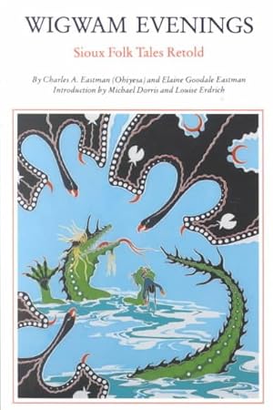 Image du vendeur pour Wigwam Evenings : Sioux Folk Tales Retold mis en vente par GreatBookPricesUK
