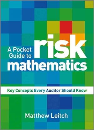 Seller image for Pocket Guide to Risk Mathematics : Key Concepts Every Auditor Should Know for sale by GreatBookPricesUK
