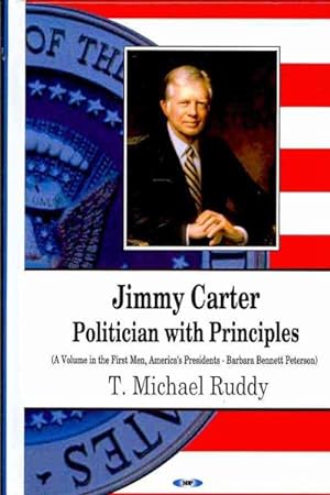 Seller image for Jimmy Carter : Politician With Principles for sale by GreatBookPricesUK