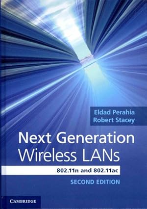 Image du vendeur pour Next Generation Wireless LANs : 802.11n, 802.11ac mis en vente par GreatBookPricesUK