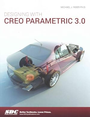 Image du vendeur pour Designing With Creo Parametric 3.0 mis en vente par GreatBookPricesUK