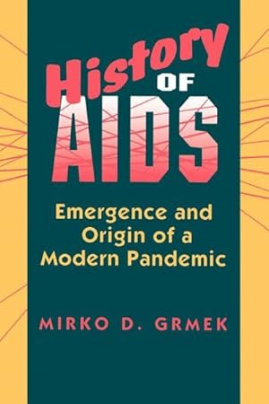 Immagine del venditore per History of AIDS : Emergence and Origin of a Modern Pandemic venduto da GreatBookPricesUK