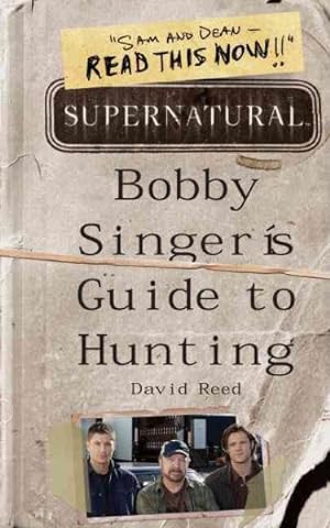 Seller image for Bobby Singer's Guide to Hunting for sale by GreatBookPricesUK