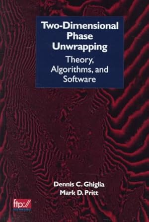 Imagen del vendedor de Two-Dimensional Phase Unwrapping : Theory, Algorithms, and Software a la venta por GreatBookPricesUK