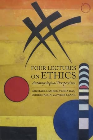Bild des Verkufers fr Four Lectures on Ethics : Anthropological Perspectives zum Verkauf von GreatBookPricesUK