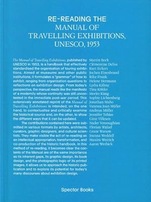 Imagen del vendedor de Re-Reading the Manual of Travelling Exhibitions : UNESCO, 1953 a la venta por GreatBookPricesUK