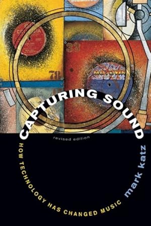 Immagine del venditore per Capturing Sound : How Technology Has Changed Music venduto da GreatBookPricesUK