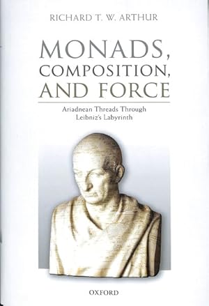 Immagine del venditore per Monads, Composition, and Force : Ariadnean Threads Through Leibniz's Labyrinth venduto da GreatBookPricesUK