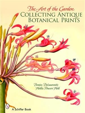 Bild des Verkufers fr Art of the Garden : Collecting Antique Botanical Prints zum Verkauf von GreatBookPricesUK