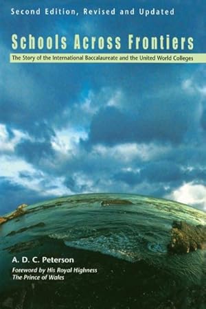 Seller image for Schools Across Frontiers : The Story of the International Baccalaureate and the United World Colleges for sale by GreatBookPricesUK