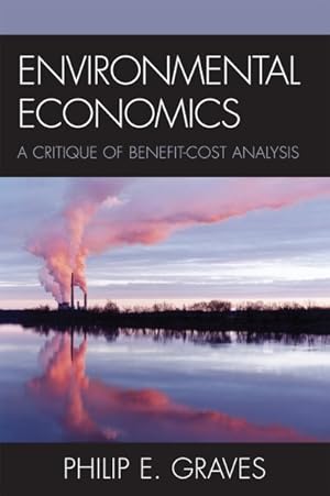 Immagine del venditore per Environmental Economics : A Critique of Benefit-Cost Analysis venduto da GreatBookPricesUK