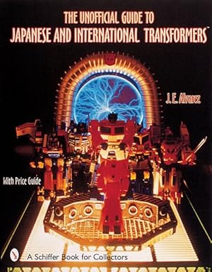 Immagine del venditore per Unofficial Guide to Japanese and International Transformers : With Price Guide venduto da GreatBookPricesUK
