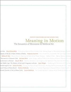 Imagen del vendedor de Meaning in Motion : The Semantics of Movement in Medieval Art a la venta por GreatBookPricesUK