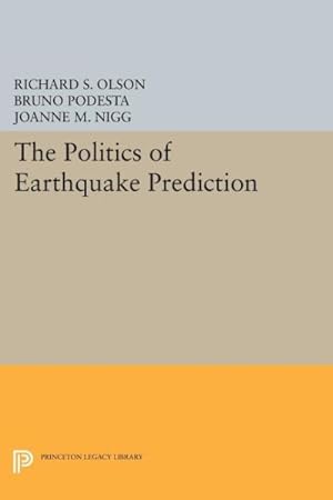 Imagen del vendedor de Politics of Earthquake Prediction a la venta por GreatBookPricesUK