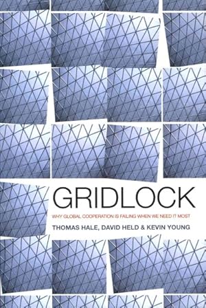 Seller image for Gridlock : Why Global Cooperation Is Failing When We Need It Most for sale by GreatBookPricesUK