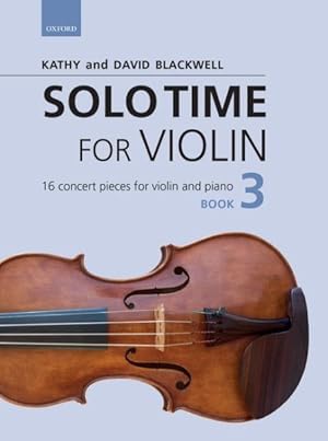 Immagine del venditore per Solo Time for Violin Book 3 : 16 Concert Pieces for Violin and Piano venduto da GreatBookPricesUK