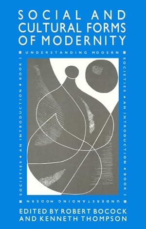 Imagen del vendedor de Social and Cultural Forms of Modernity : Understanding Modern Societies, Book III a la venta por GreatBookPricesUK