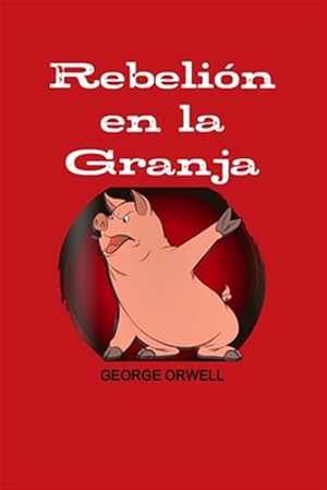 Imagen del vendedor de Rebelion En La Granja -Language: spanish a la venta por GreatBookPricesUK