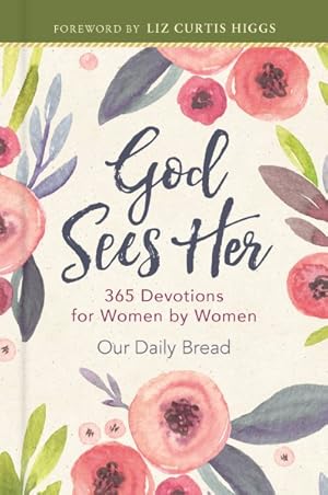 Bild des Verkufers fr God Sees Her : 365 Devotions for Women by Women zum Verkauf von GreatBookPrices