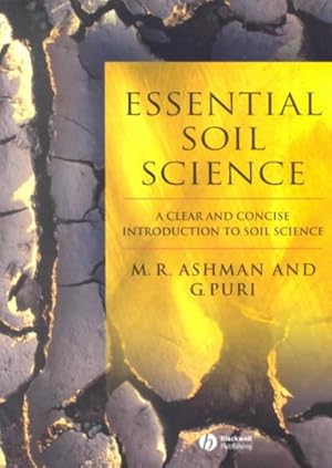 Immagine del venditore per Essential Soil Science : A Clear and Concise Introduction to Soil Science venduto da GreatBookPricesUK