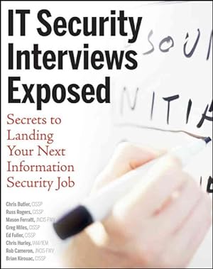 Image du vendeur pour IT Security Interviews Exposed : Secrets to Landing Your Next Information Security Job mis en vente par GreatBookPricesUK