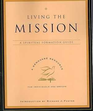 Seller image for Living the Mission : A Spiritual Formation Guide for sale by GreatBookPricesUK