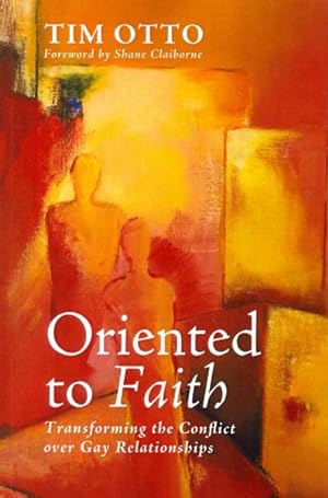 Immagine del venditore per Oriented to Faith : Transforming the Conflict over Gay Relationships venduto da GreatBookPricesUK