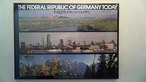 Image du vendeur pour The Federal Republic Of Germany Today - Insights into a country, mis en vente par Antiquariat Maiwald