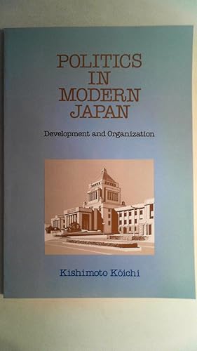 Bild des Verkufers fr Politics in modern Japan - Development and Organization, zum Verkauf von Antiquariat Maiwald