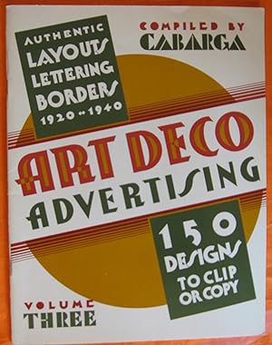 Art Deco Advertising: 150 Designs to Clip or Copy (Volume Three)